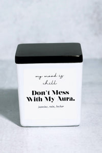 Don't Mess With My Aura - Candle