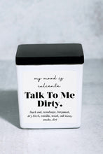 Load image into Gallery viewer, Talk To Me Dirty - Candle
