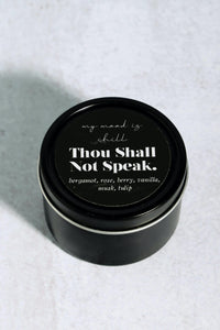 Thou Shall Not Speak - Candle